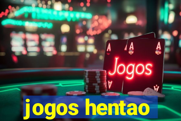 jogos hentao